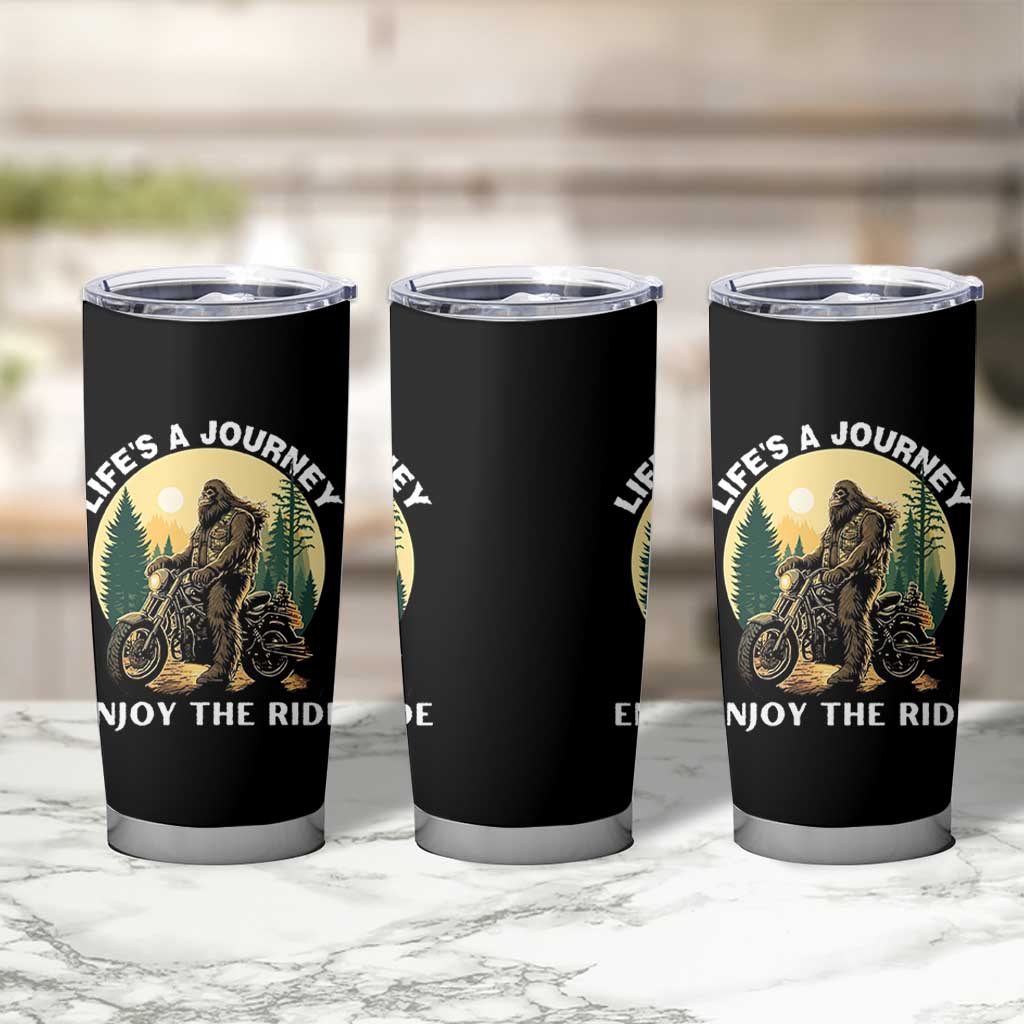 Motorcycle Bigfoot Sasquatch Tumbler Cup Life Is A Journey Enjoy The Ride