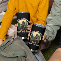 Motorcycle Bigfoot Sasquatch Tumbler Cup Life Is A Journey Enjoy The Ride