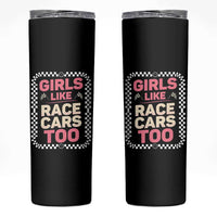Racing Girl Skinny Tumbler Girls Like Race Cars Too
