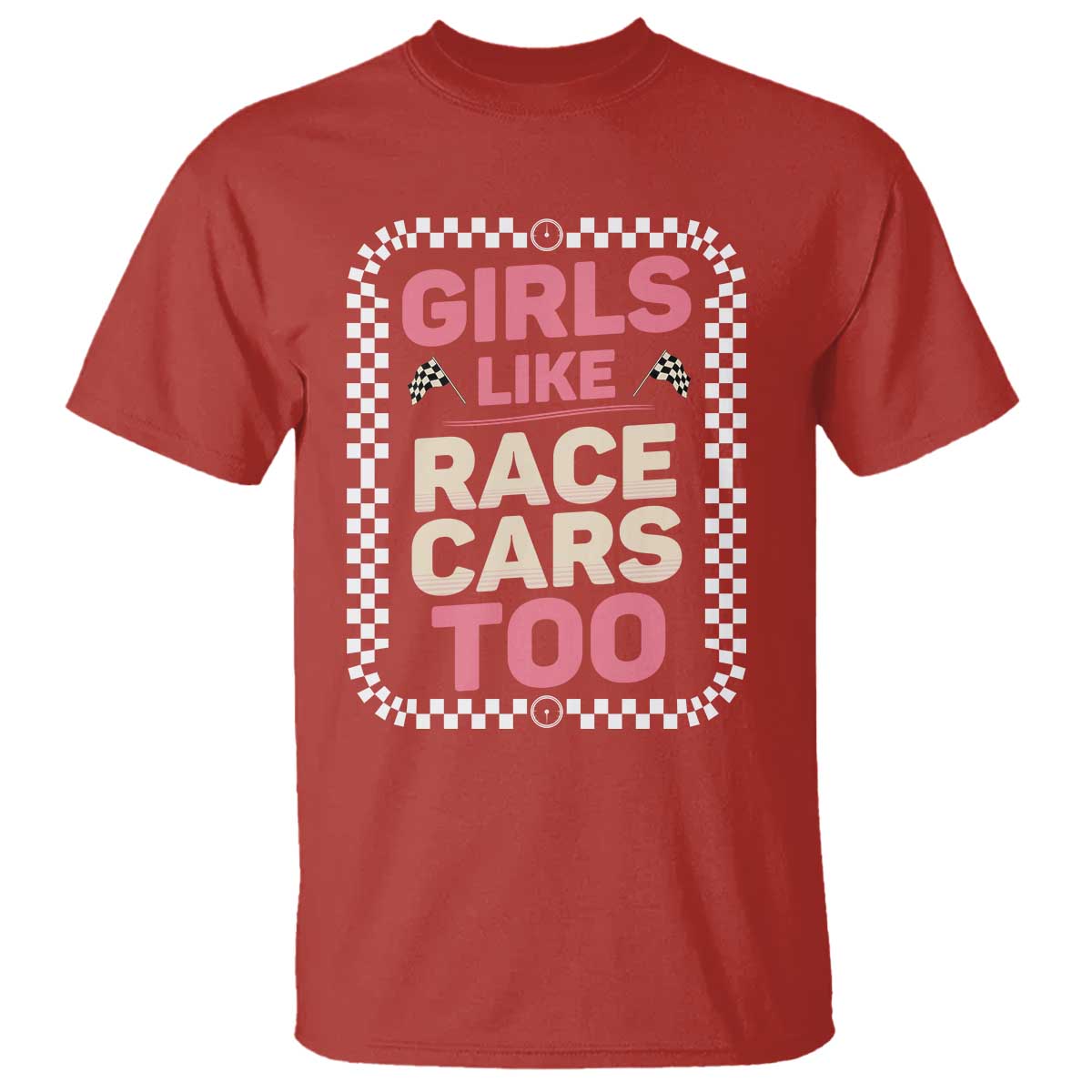 Racing Girl T Shirt Girls Like Race Cars Too - Wonder Print Shop