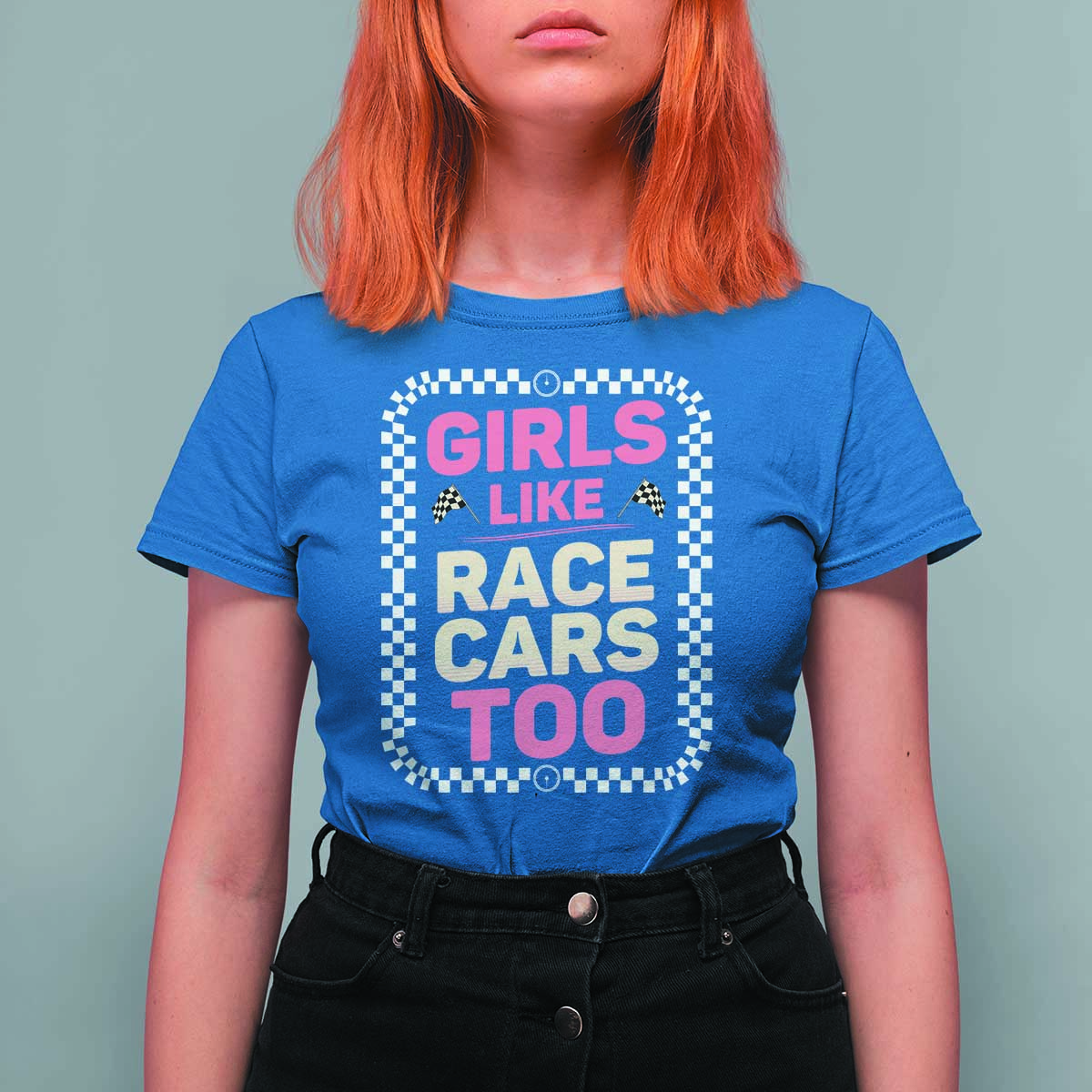 Racing Girl T Shirt For Women Girls Like Race Cars Too - Wonder Print Shop