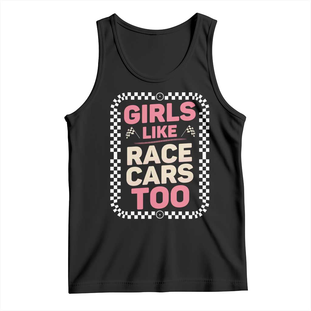 Racing Girl Tank Top Girls Like Race Cars Too - Wonder Print Shop