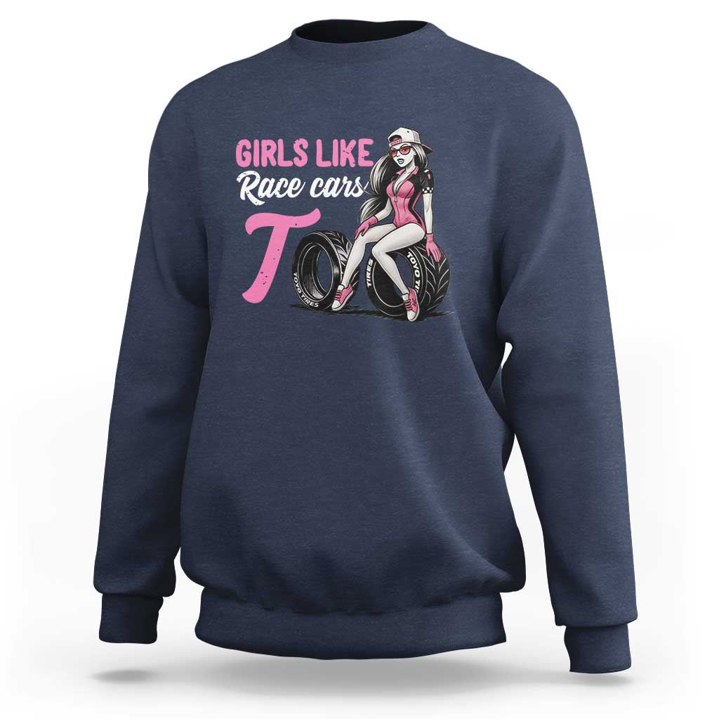 Racing Car Girl Sweatshirt Girls Like Race Cars Too - Wonder Print Shop