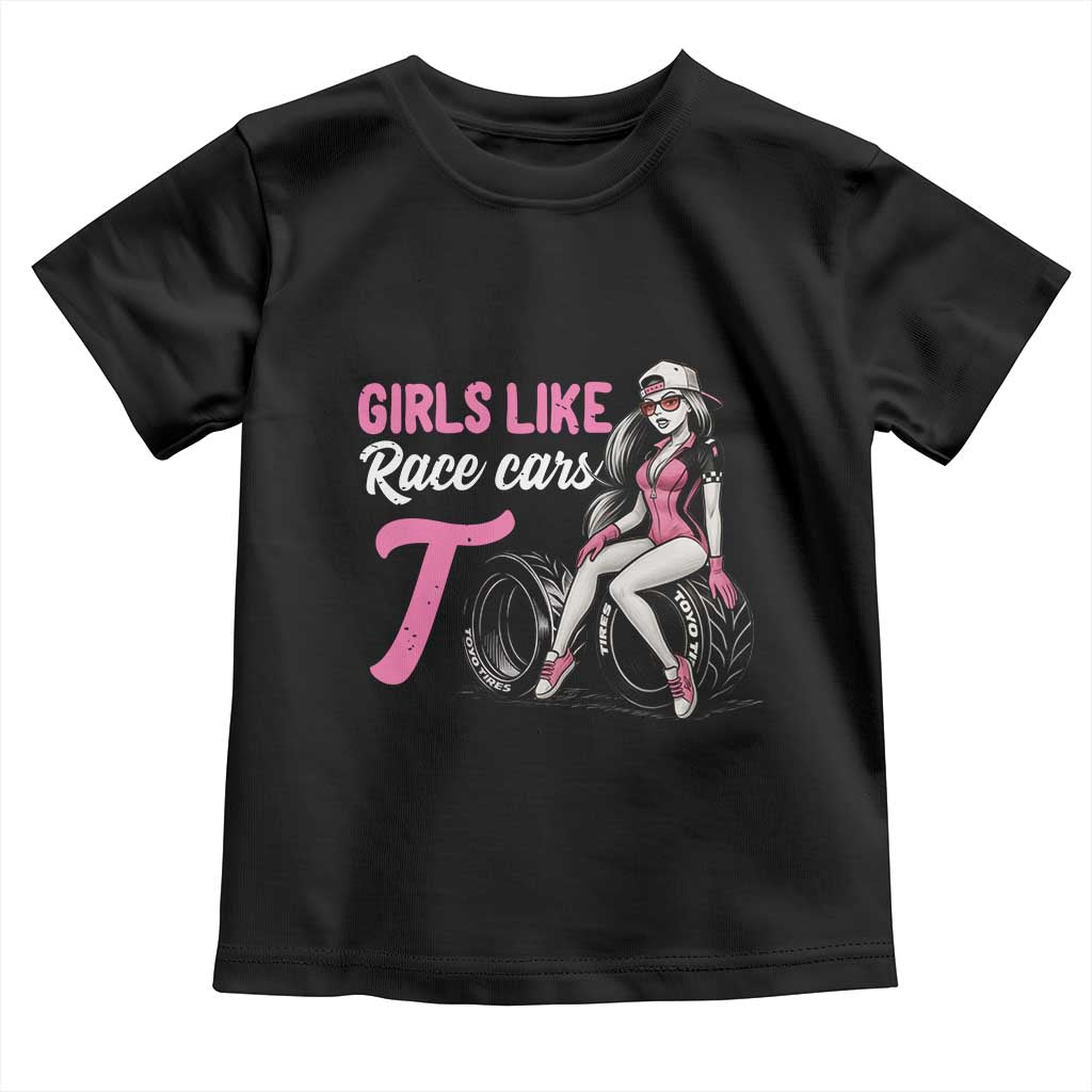 Racing Car Girl Toddler T Shirt Girls Like Race Cars Too - Wonder Print Shop