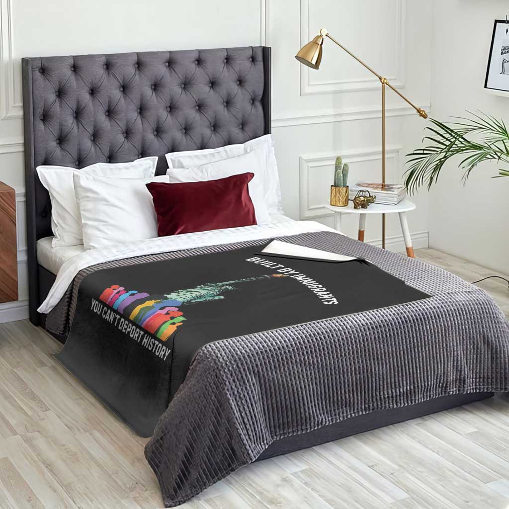 Immigrant Rights Throw Blanket Built by Immigrants You Can Not Deport History - Wonder Print Shop