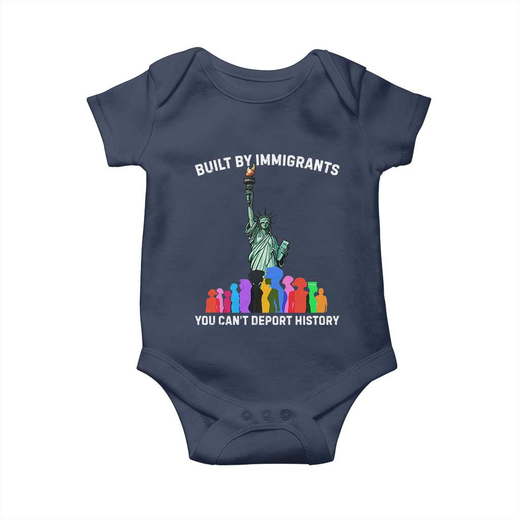 Immigrant Rights Baby Onesie Built by Immigrants You Can Not Deport History - Wonder Print Shop
