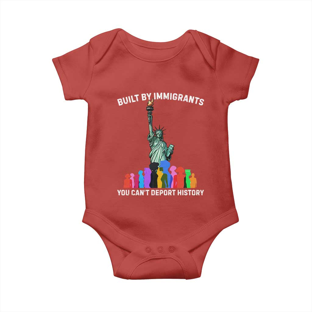 Immigrant Rights Baby Onesie Built by Immigrants You Can Not Deport History - Wonder Print Shop