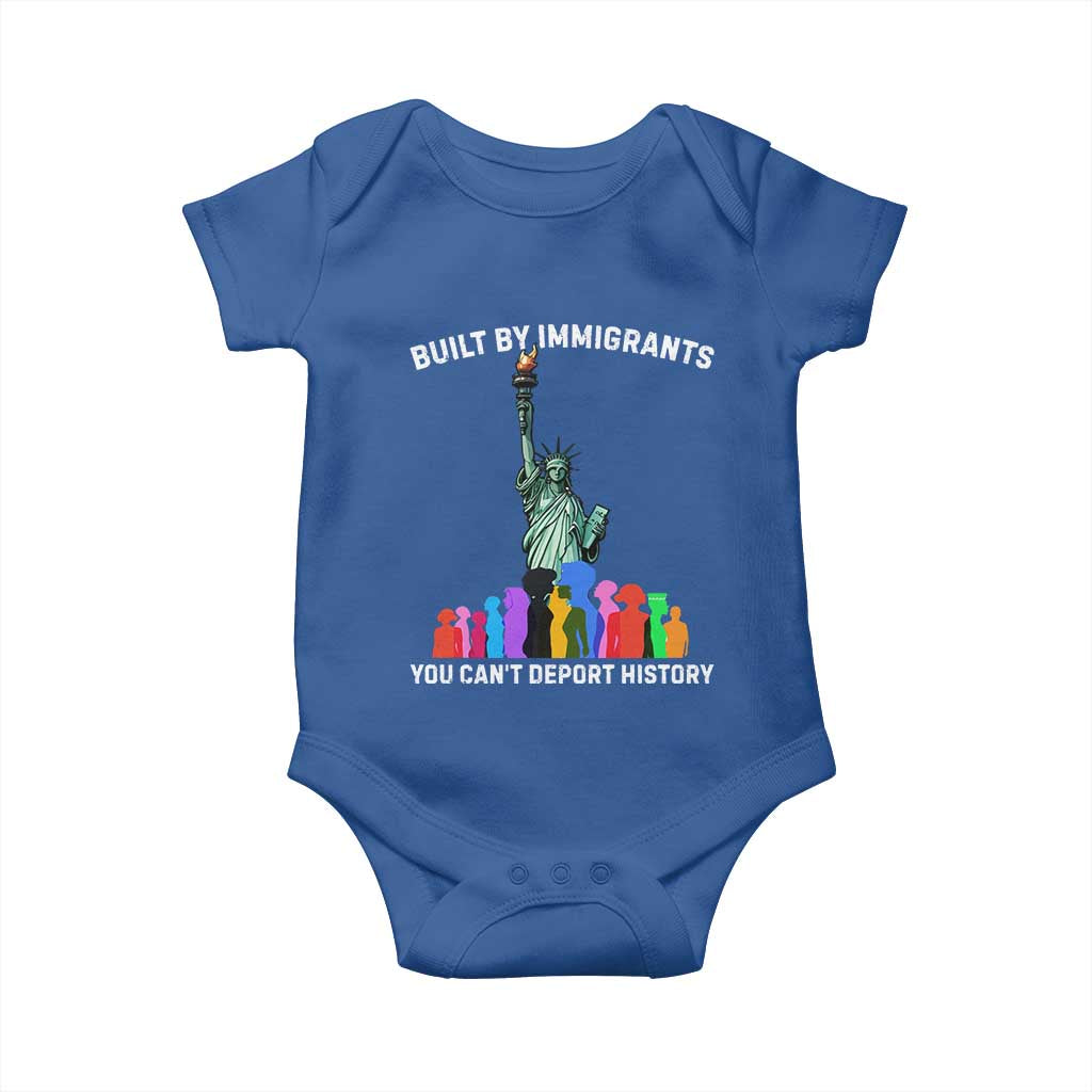 Immigrant Rights Baby Onesie Built by Immigrants You Can Not Deport History - Wonder Print Shop