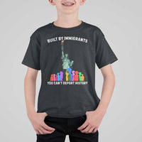 Immigrant Rights T Shirt For Kid Built by Immigrants You Can Not Deport History - Wonder Print Shop