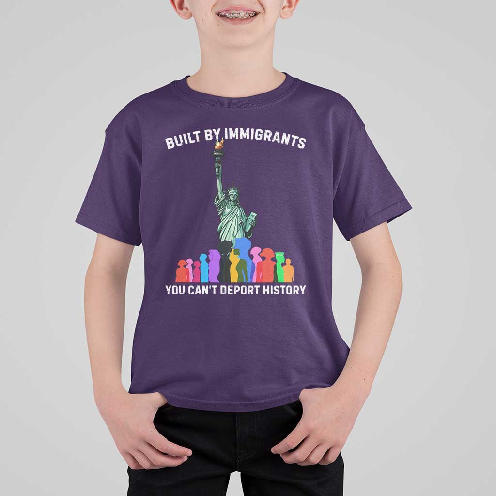 Immigrant Rights T Shirt For Kid Built by Immigrants You Can Not Deport History - Wonder Print Shop