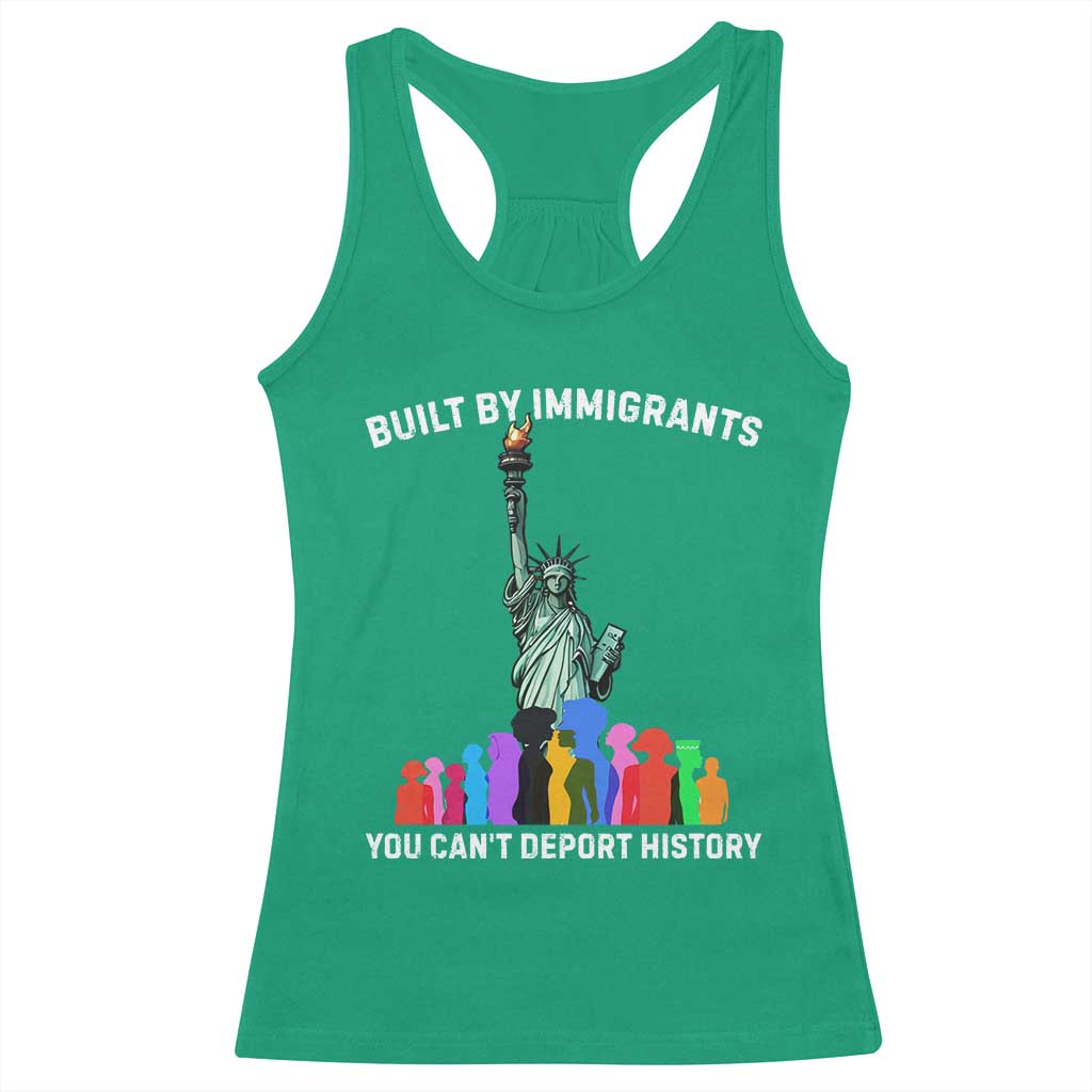 Immigrant Rights Racerback Tank Top Built by Immigrants You Can Not Deport History - Wonder Print Shop
