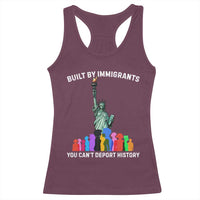 Immigrant Rights Racerback Tank Top Built by Immigrants You Can Not Deport History - Wonder Print Shop