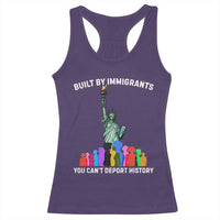 Immigrant Rights Racerback Tank Top Built by Immigrants You Can Not Deport History - Wonder Print Shop