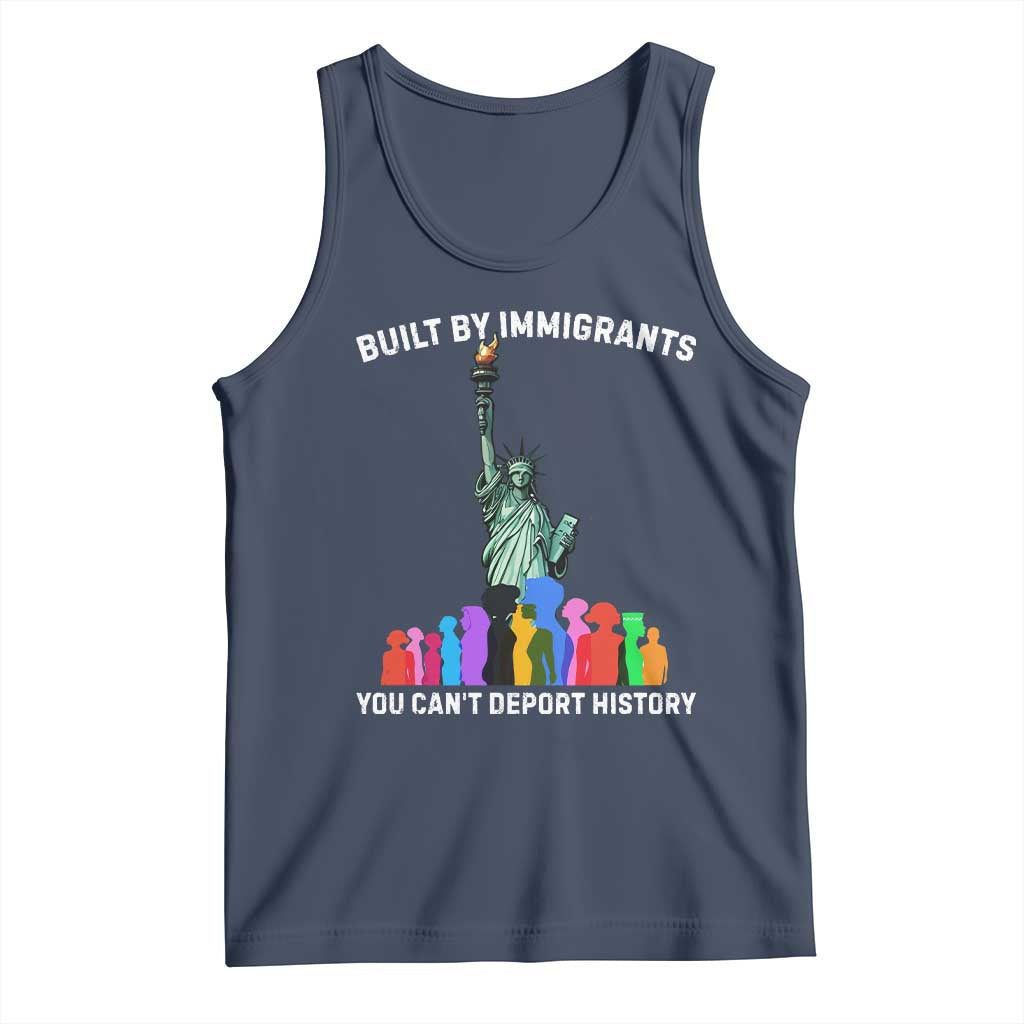 Immigrant Rights Tank Top Built by Immigrants You Can Not Deport History - Wonder Print Shop