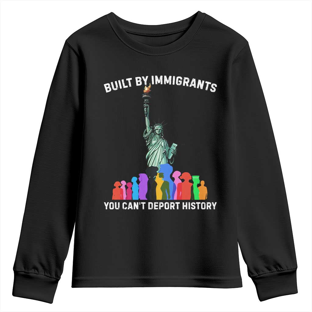 Immigrant Rights Youth Sweatshirt Built by Immigrants You Can Not Deport History - Wonder Print Shop