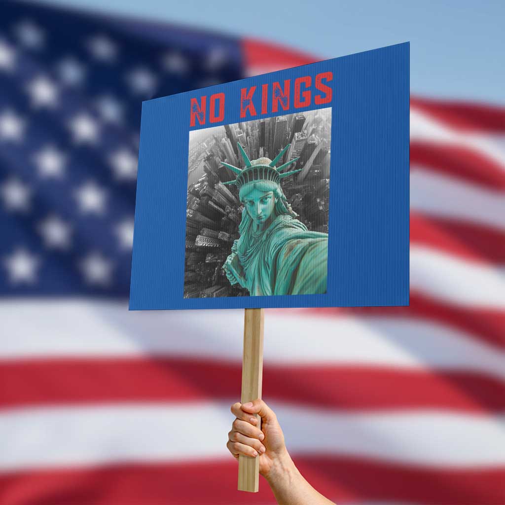 No Kings Protest Sign Statue of Liberty Selfie Freedom - Wonder Print Shop