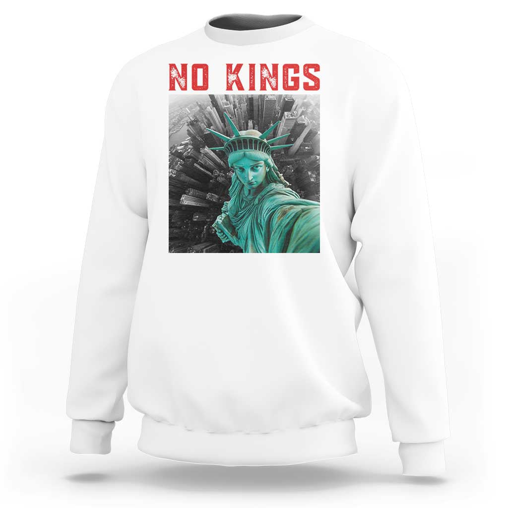 No Kings Sweatshirt Statue of Liberty Selfie Freedom - Wonder Print Shop