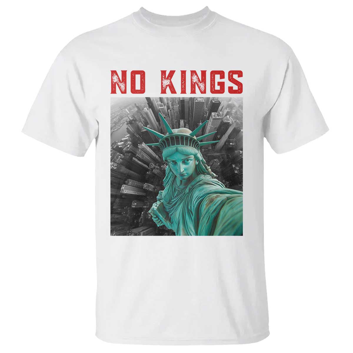 No Kings T Shirt Statue of Liberty Selfie Freedom - Wonder Print Shop