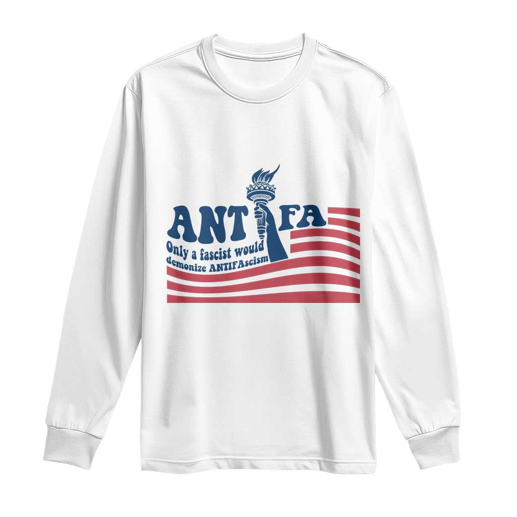 Antifa Fascism Patriotic Long Sleeve Shirt Antifascist Statue of Liberty - Wonder Print Shop