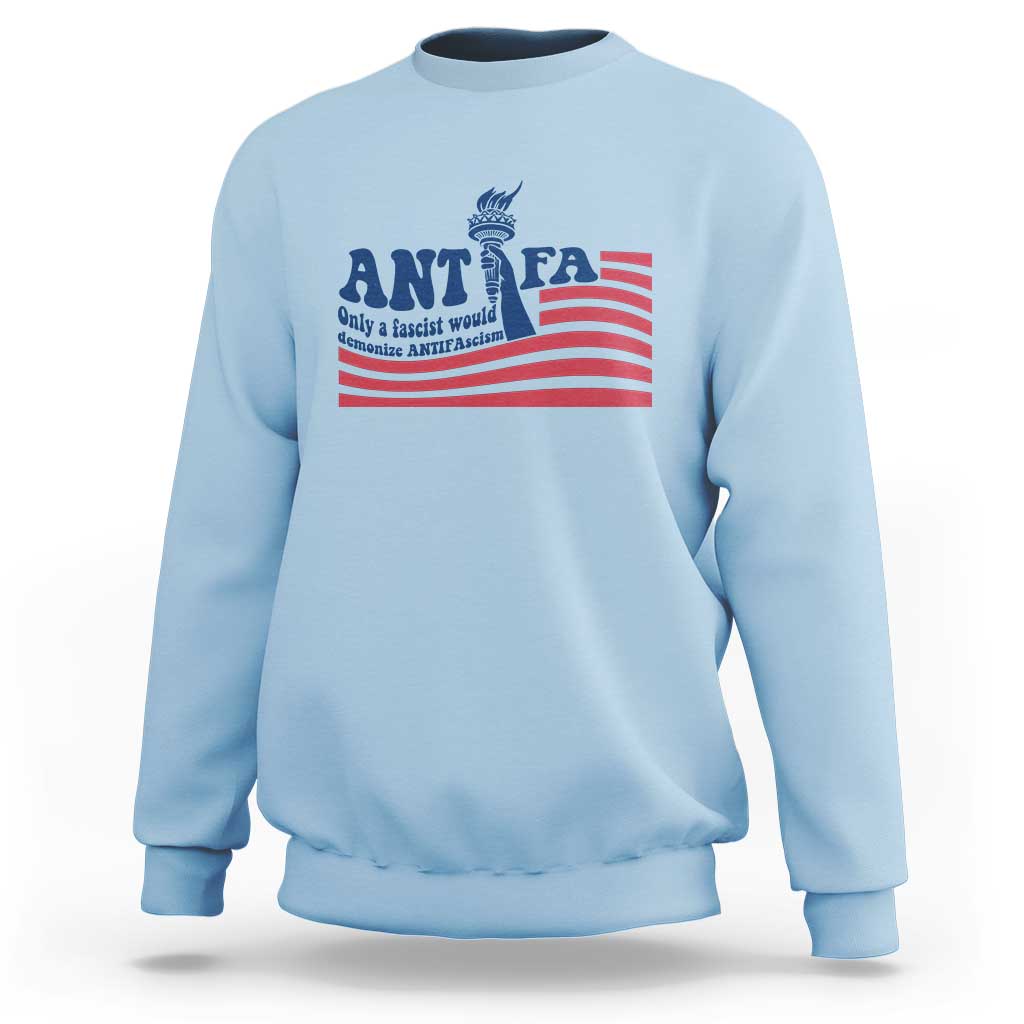 Antifa Fascism Patriotic Sweatshirt Antifascist Statue of Liberty - Wonder Print Shop