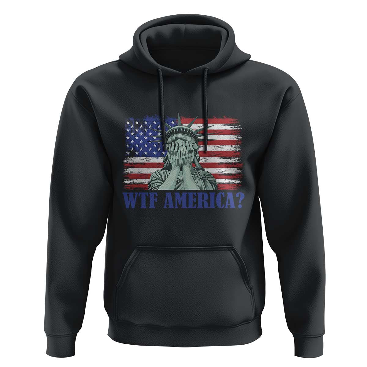 Funny American Hoodie Statue of Liberty WTF USA Freedom Satire - Wonder Print Shop