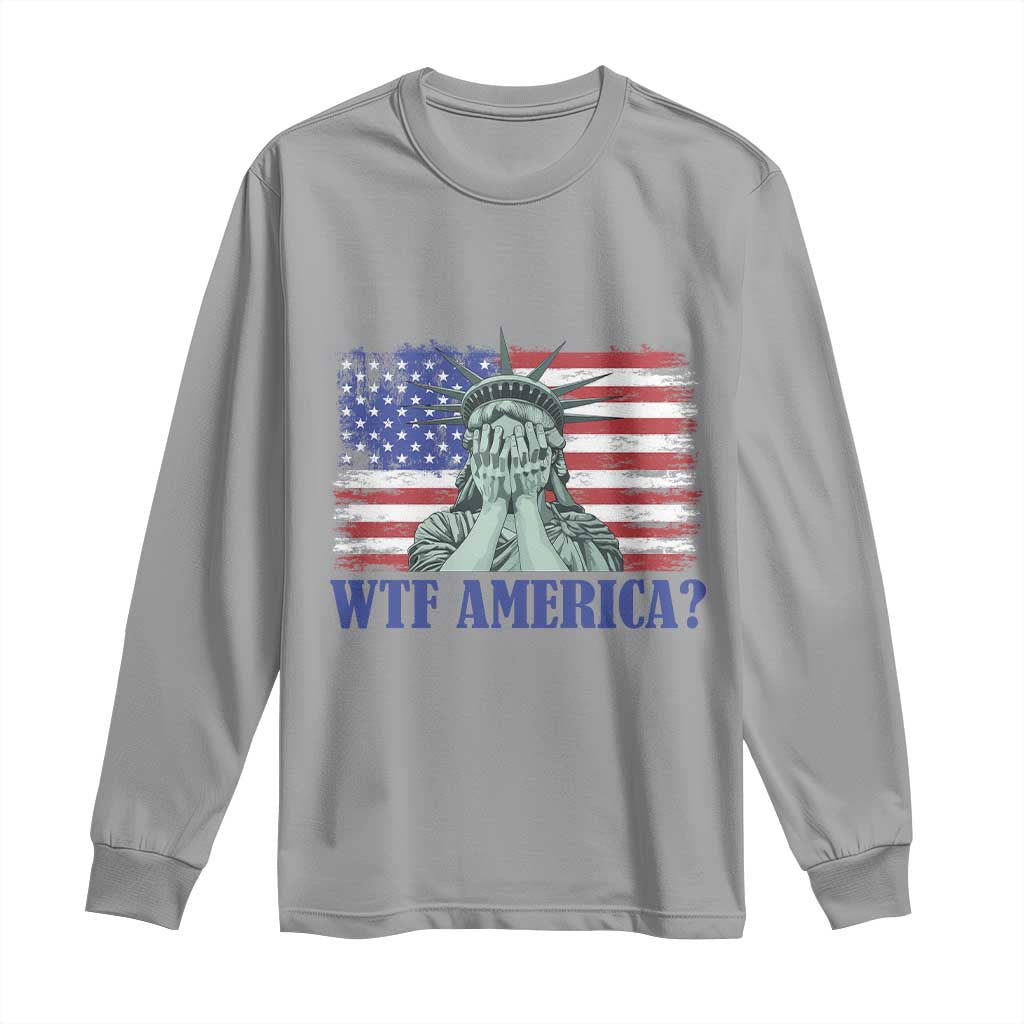 Funny American Long Sleeve Shirt Statue of Liberty WTF USA Freedom Satire - Wonder Print Shop