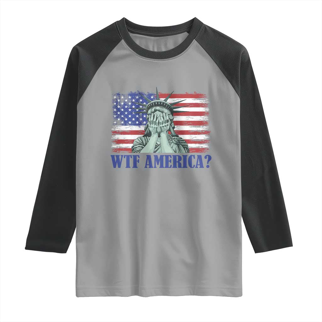 Funny American Raglan Shirt Statue of Liberty WTF USA Freedom Satire - Wonder Print Shop