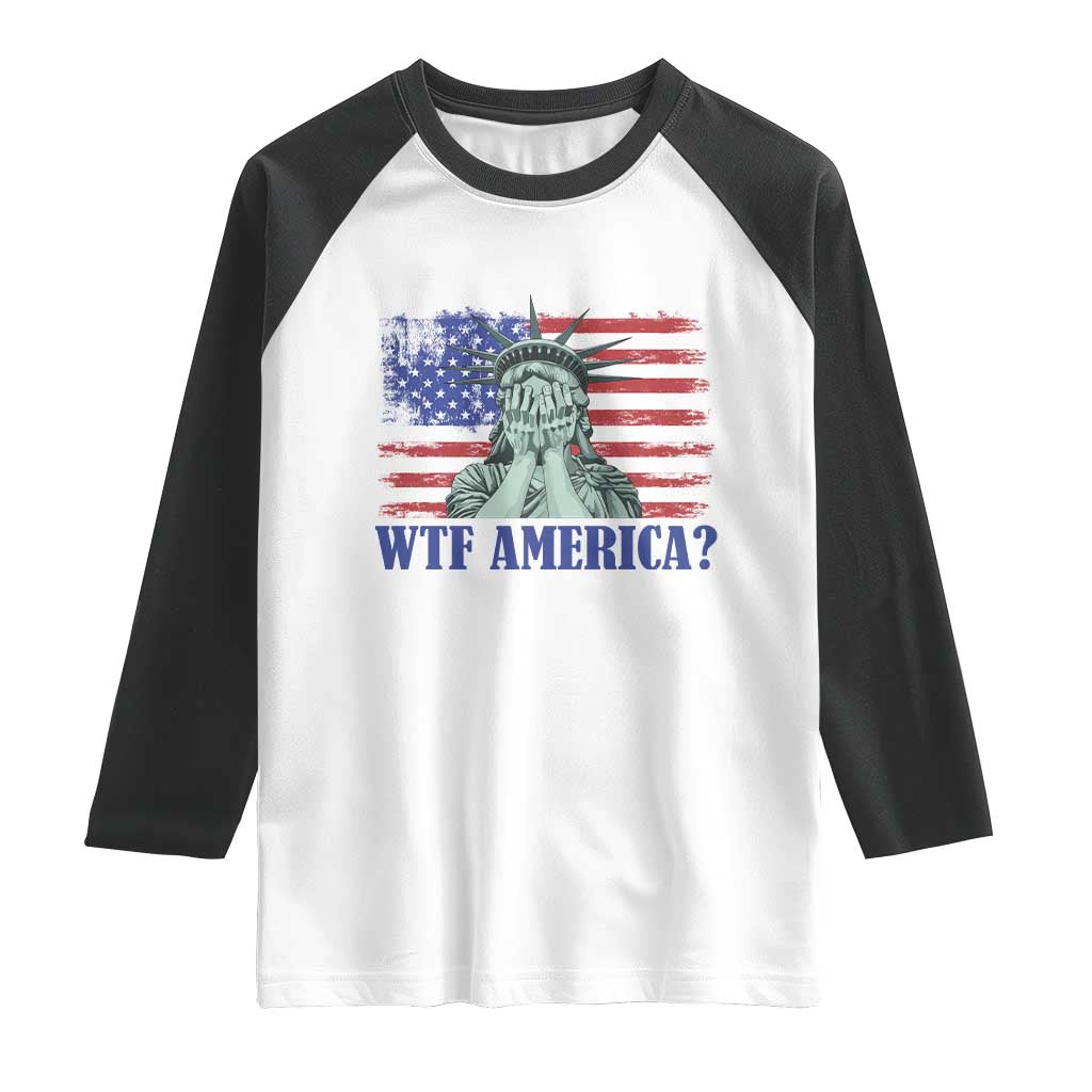 Funny American Raglan Shirt Statue of Liberty WTF USA Freedom Satire - Wonder Print Shop