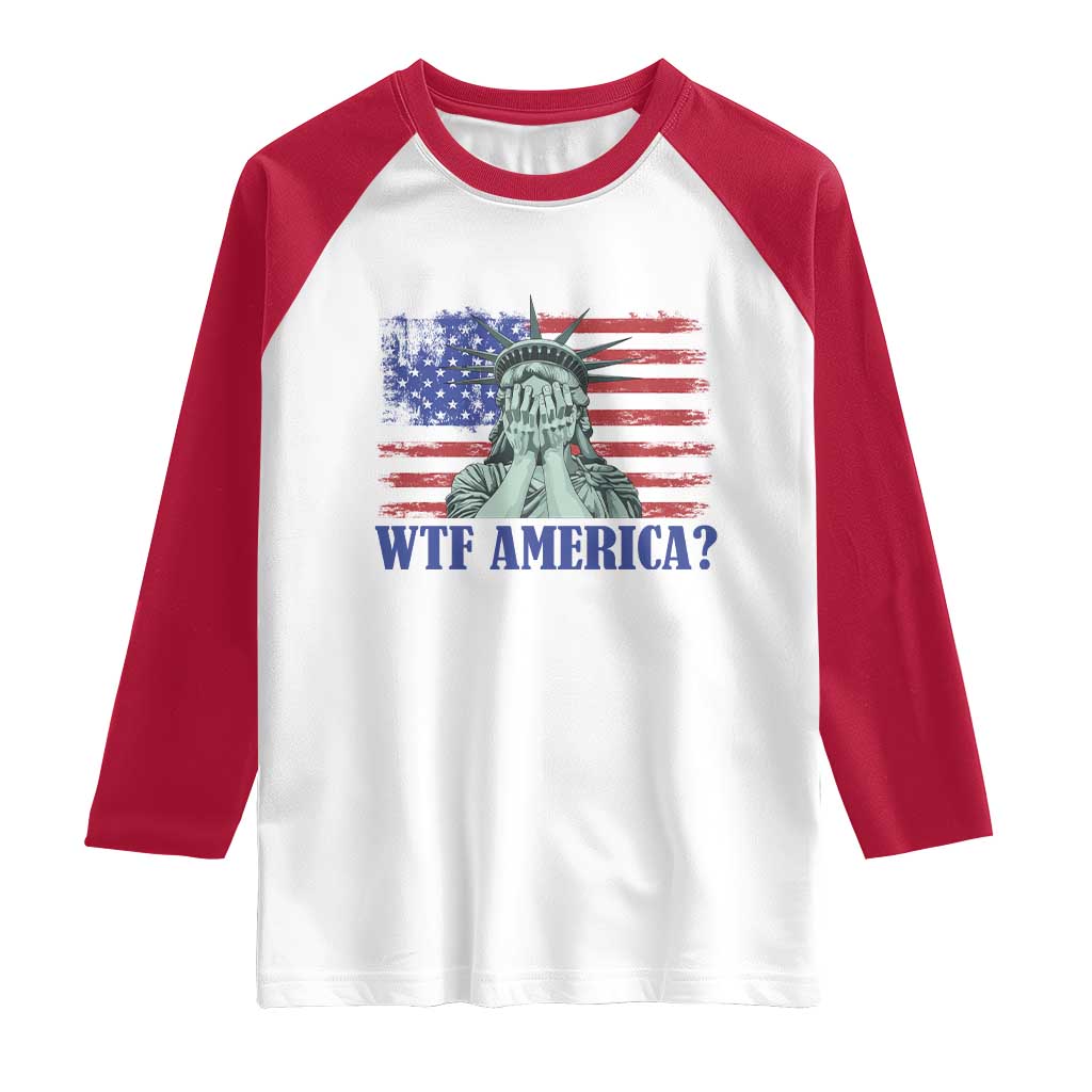 Funny American Raglan Shirt Statue of Liberty WTF USA Freedom Satire - Wonder Print Shop