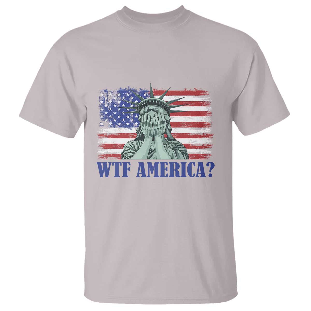 Funny American T Shirt Statue of Liberty WTF USA Freedom Satire - Wonder Print Shop