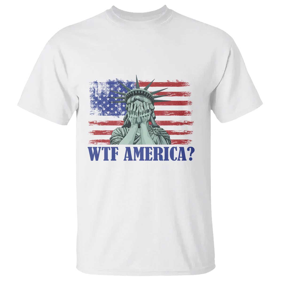 Funny American T Shirt Statue of Liberty WTF USA Freedom Satire - Wonder Print Shop
