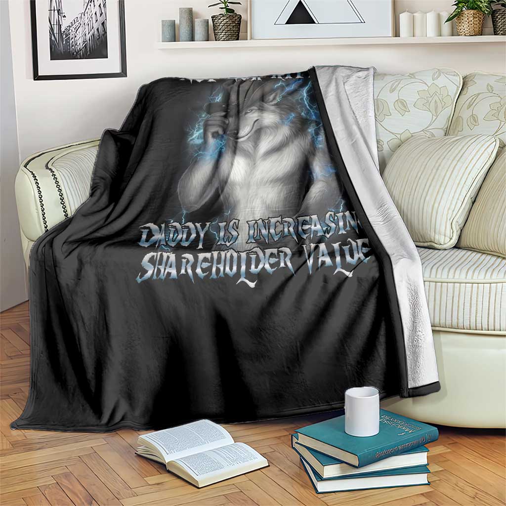 Not Now Kitten Daddy Increasing Shareholder Value Throw Blanket Funny Werewolf Meme Sarcastic