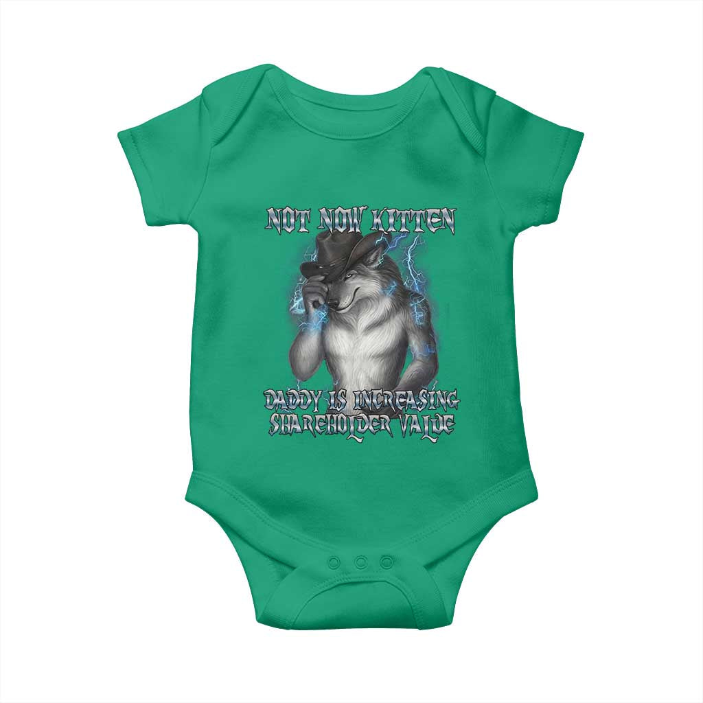 Not Now Kitten Daddy Increasing Shareholder Value Baby Onesie Funny Werewolf Meme Sarcastic
