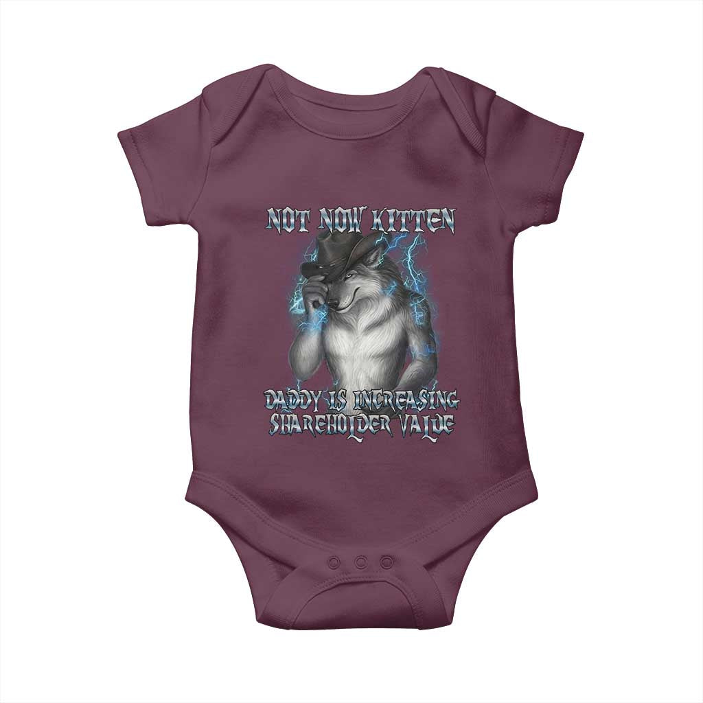 Not Now Kitten Daddy Increasing Shareholder Value Baby Onesie Funny Werewolf Meme Sarcastic