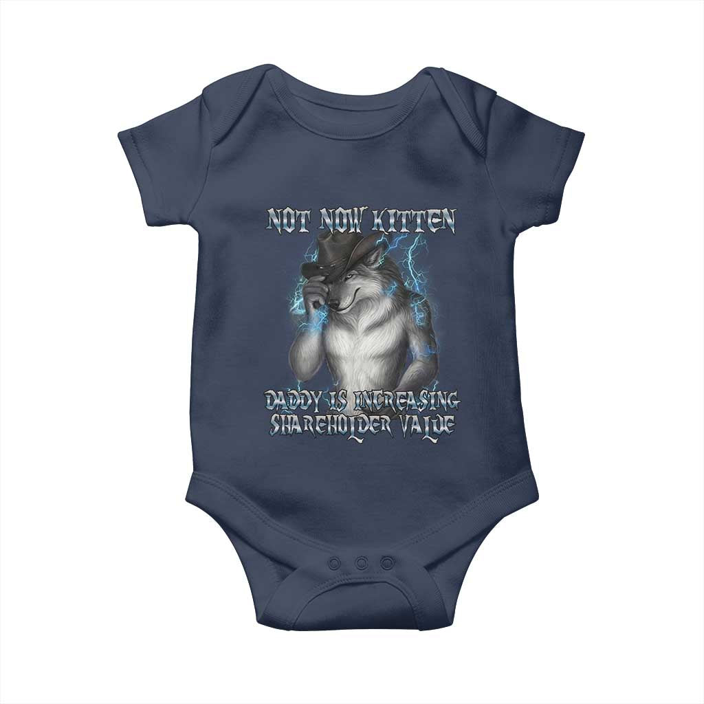 Not Now Kitten Daddy Increasing Shareholder Value Baby Onesie Funny Werewolf Meme Sarcastic