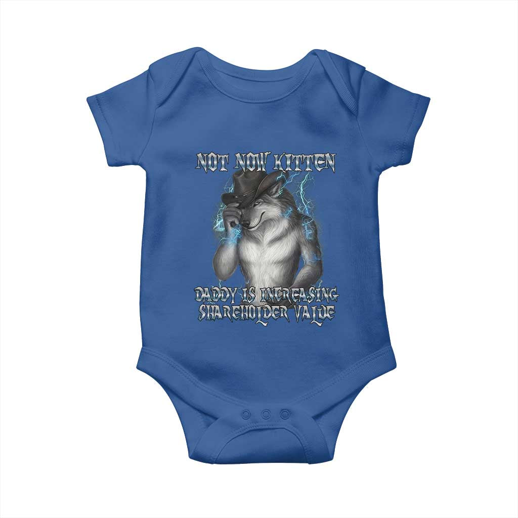 Not Now Kitten Daddy Increasing Shareholder Value Baby Onesie Funny Werewolf Meme Sarcastic