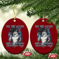 Not Now Kitten Daddy Increasing Shareholder Value Ceramic Ornament Funny Werewolf Meme Sarcastic