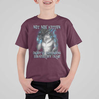 Not Now Kitten Daddy Increasing Shareholder Value T Shirt For Kid Funny Werewolf Meme Sarcastic