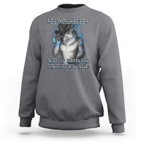Not Now Kitten Daddy Increasing Shareholder Value Sweatshirt Funny Werewolf Meme Sarcastic