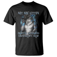 Not Now Kitten Daddy Increasing Shareholder Value T Shirt Funny Werewolf Meme Sarcastic
