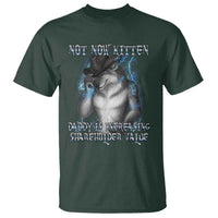 Not Now Kitten Daddy Increasing Shareholder Value T Shirt Funny Werewolf Meme Sarcastic