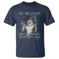 Not Now Kitten Daddy Increasing Shareholder Value T Shirt Funny Werewolf Meme Sarcastic