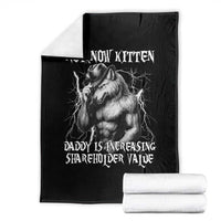 Not Now Kitten Daddy Increasing Shareholder Value Throw Blanket Funny Alpha Wolf Meme