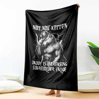 Not Now Kitten Daddy Increasing Shareholder Value Throw Blanket Funny Alpha Wolf Meme