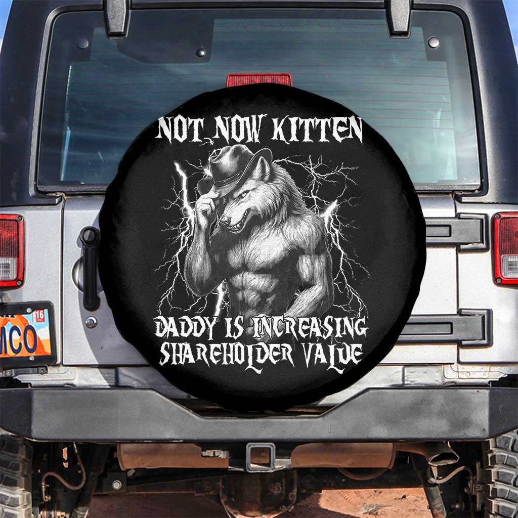 Not Now Kitten Daddy Increasing Shareholder Value Spare Tire Cover Funny Alpha Wolf Meme