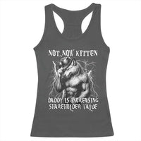 Not Now Kitten Daddy Increasing Shareholder Value Racerback Tank Top Funny Alpha Wolf Meme