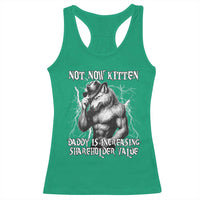 Not Now Kitten Daddy Increasing Shareholder Value Racerback Tank Top Funny Alpha Wolf Meme