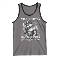 Not Now Kitten Daddy Increasing Shareholder Value Tank Top Funny Alpha Wolf Meme