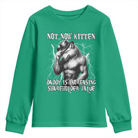 Not Now Kitten Daddy Increasing Shareholder Value Youth Sweatshirt Funny Alpha Wolf Meme