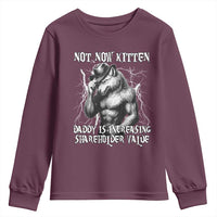 Not Now Kitten Daddy Increasing Shareholder Value Youth Sweatshirt Funny Alpha Wolf Meme